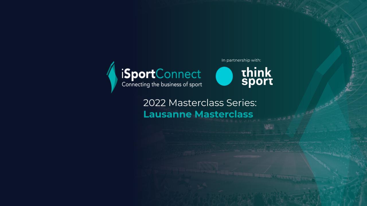 iSport Connect's 2022 Lausanne Masterclass - iSportConnect